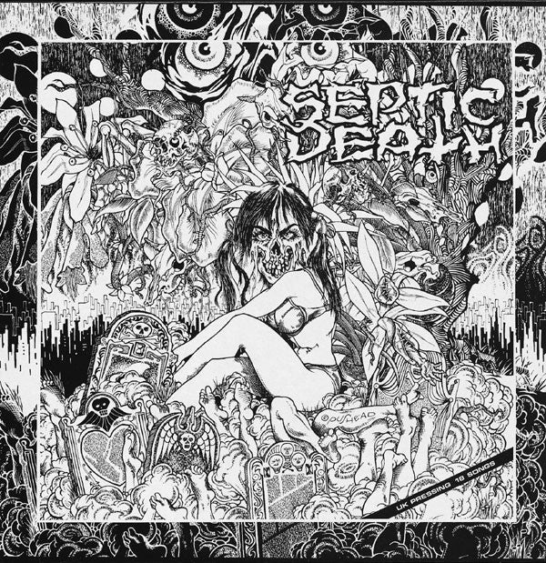 Septic Death : Now That I Have The Attention What Do I Do With It? (LP, Album)